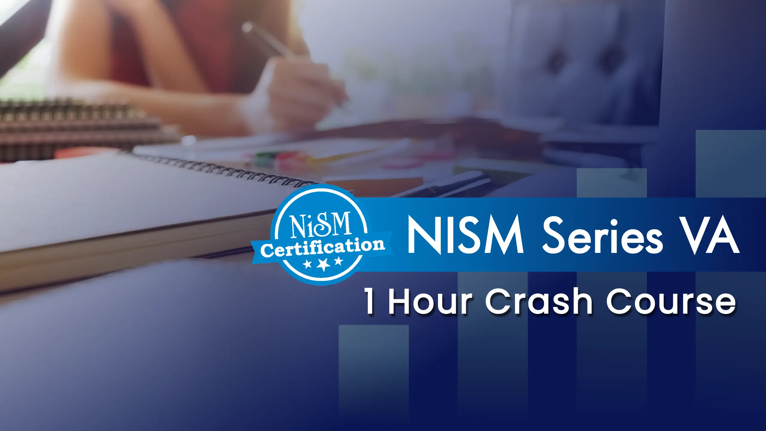 NISM Series VA Last 1 hour Preparation